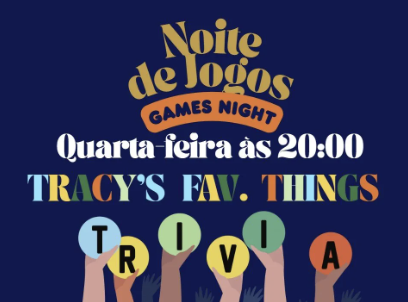 Noite de Jogos: Tracy’s Favorite Topics — event image